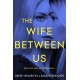 The Wife Between Us (large paperback)