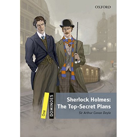 Oxford Dominoes: Sherlock Holmes: The Top-Secret Plans + MP3 audio download Oxford Dominoes: Sherlock Holmes: The Top-Secret Plans + MP3 audio download