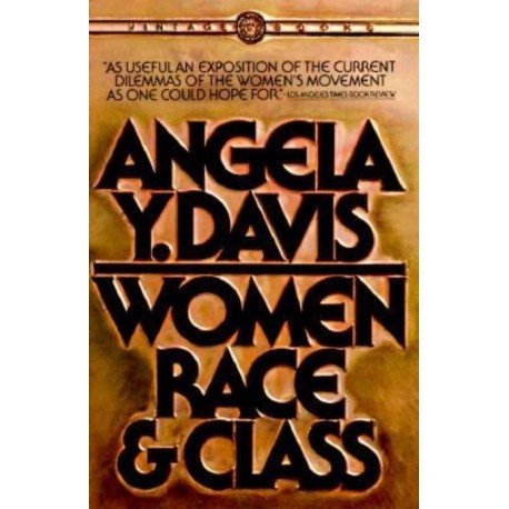 Women, Race, & Class Women, Race, & Class