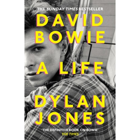 David Bowie: A Life David Bowie: A Life