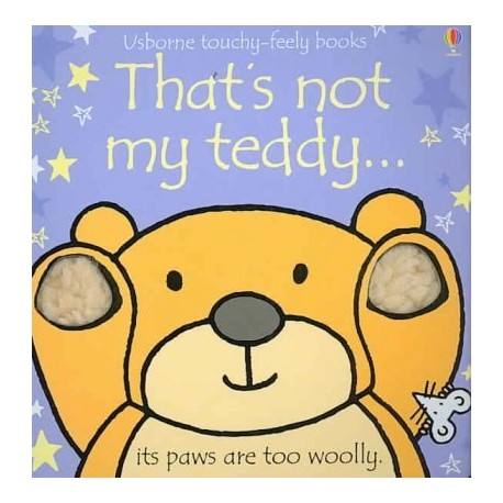 That's Not My Teddy (Usborne Touch-and-Feel Book) That's Not My Teddy (Usborne Touch-and-Feel Book)