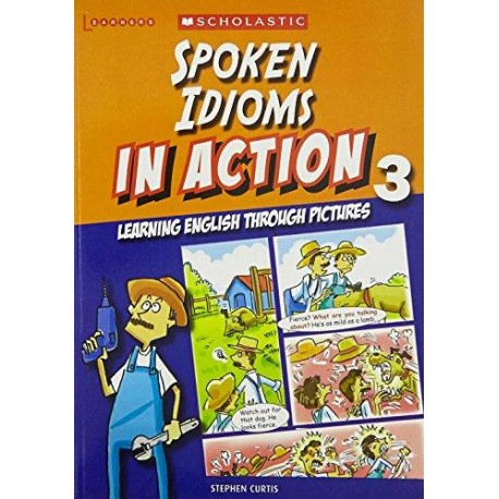 Spoken Idioms in Action 3 Spoken Idioms in Action 3