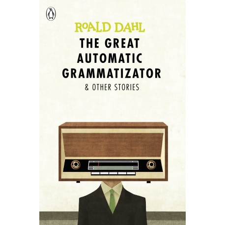 The Great Automatic Grammatizator and Other Stories