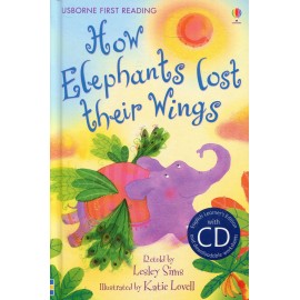 Usborne First Reading: How Elephants Lost Their Wings + CD