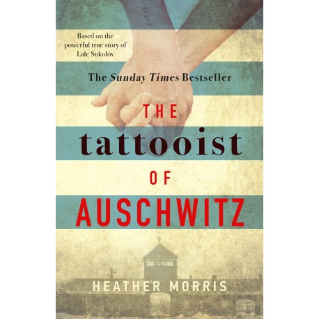 The Tattooist of Auschwitz The Tattooist of Auschwitz