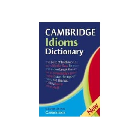 Cambridge Idioms Dictionary Second Edition (hardback) Cambridge Idioms Dictionary Second Edition (hardback)