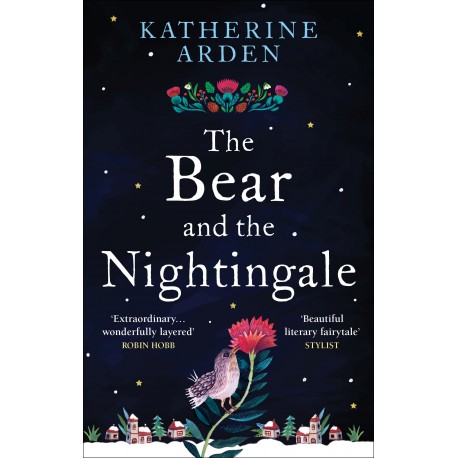 The Bear and The Nightingale The Bear and The Nightingale
