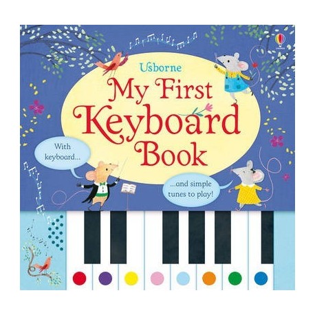 Usborne My First Keyboard Book