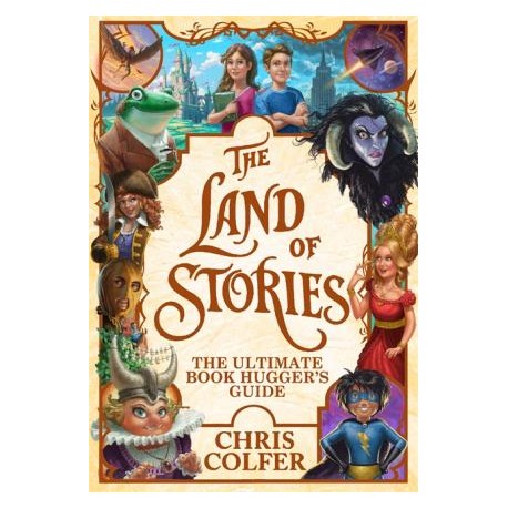 The Land of Stories: The Ultimate Book Hugger's Guide