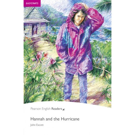 Pearson English Readers: Hannah and the Hurricane Pearson English Readers: Hannah and the Hurricane