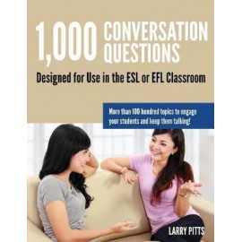 1,000 Conversation Questions : Designed for Use in the ESL or Efl Classroom