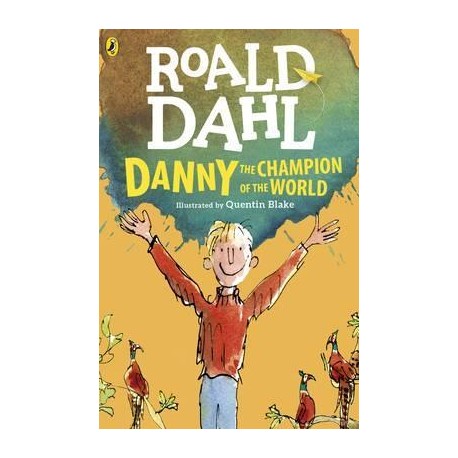 Danny the Champion of the World Danny the Champion of the World