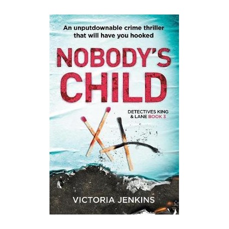 Nobody's Child : An Unputdownable Crime Thriller That Will Have You Hooked