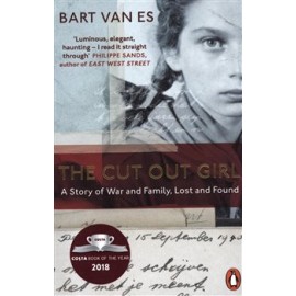 The Cut Out Girl A Story of War and Family, Lost and Found