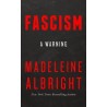 Fascism : A Warning