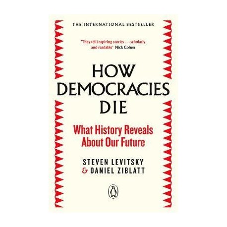 How Democracies Die