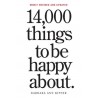 14,000 Things to Be Happy About