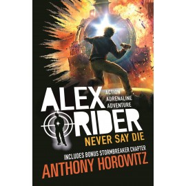 Never Say Die - Alex Rider