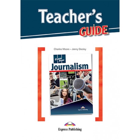 Career Paths: Journalism Teacher's Book + Student's Book + Cross-platform Application with Audio CD