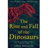 The Rise and Fall of the Dinosaurs : The Untold Story of a Lost World