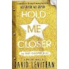 Hold Me Closer