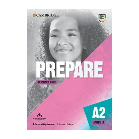 Prepare A2 Second Edition Teacher's Book with Downloadable Resource Pack Prepare A2 Second Edition Teacher's Book with Downloadable Resource Pack