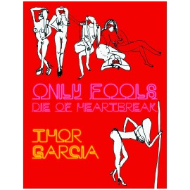 Only Fools Die of the Heartbreak