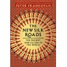 The New Silk Roads : The Present and Future of the World