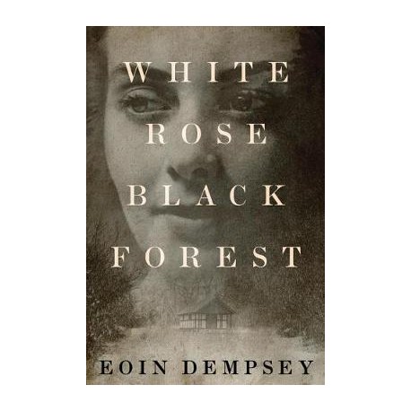 White Rose, Black Forest