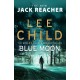 Blue Moon : (Jack Reacher 24)