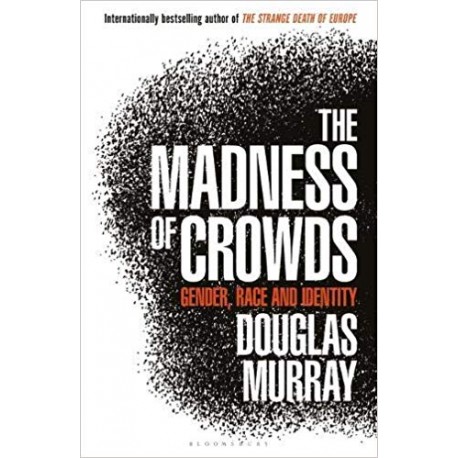 The Madness of Crowds : Gender, Race and Identity