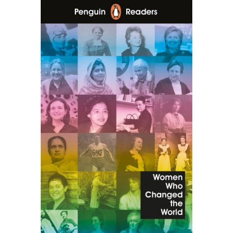 Penguin Readers Level 4: Women Who Changed the World Penguin Readers Level 4: Women Who Changed the World