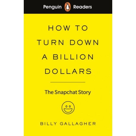 Penguin Readers Level 2: How to Turn Down a Billion Dollars Penguin Readers Level 2: How to Turn Down a Billion Dollars