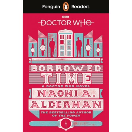 Penguin Readers Level 5: Doctor Who: Borrowed Time