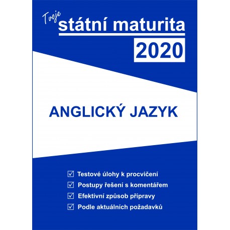 Tvoje státní maturita 2018 - Anglický jazyk Tvoje státní maturita 2018 - Anglický jazyk