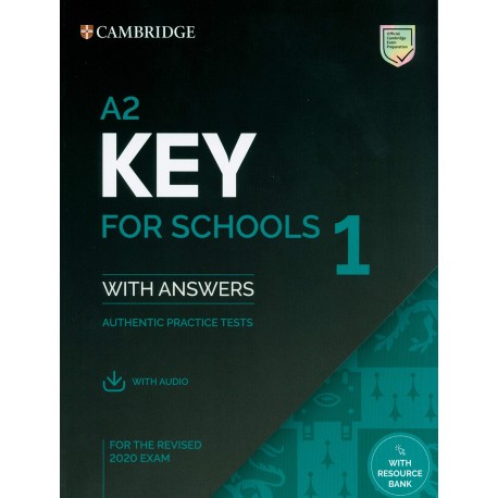Cambridge English A2 Key for Schools 1 for the Revised 2020 Exam Authentic Practice Tests Student's Book without Answers