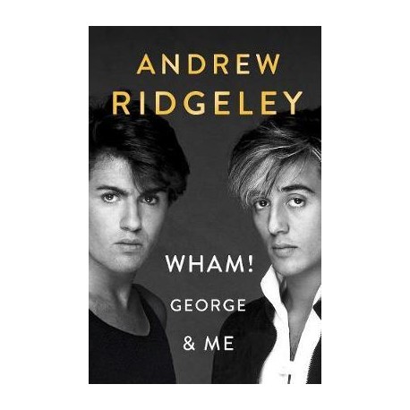 Wham! George & Me