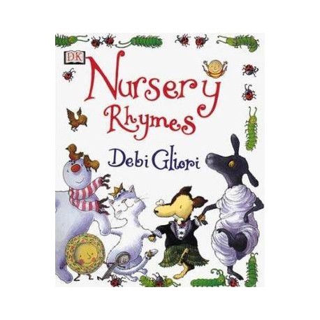Debi Gliori's Nursery Rhymes + CD Debi Gliori's Nursery Rhymes + CD