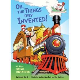 Oh, the Things They Invented! : All about Great Inventors