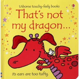 That's not my dragon ... (Usborne Touch-and-Feel Book)