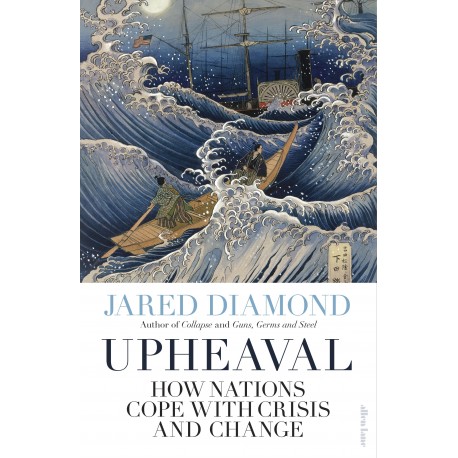 Upheaval : How Nations Cope with Crisis and Change
