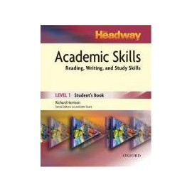 New Headway Academic Skills Reading, Writing and Study Skills 1 Student's Book
