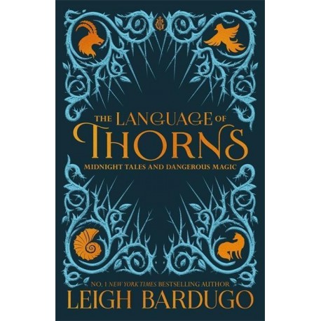 The Language of Thorns : Midnight Tales and Dangerous Magic