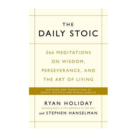 The Daily Stoic Journal: 366 Days of Writing and Reflection on the Art of Living