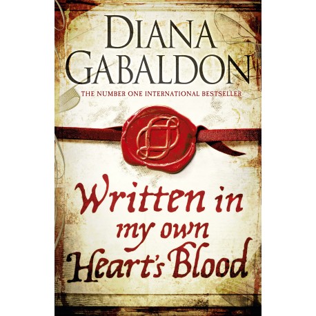 Written in My Own Heart's Blood : Outlander Novel 8