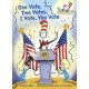 One Vote, Two Votes, I Vote, You Vote