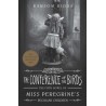 The Conference of the Birds : Miss Peregrine's Peculiar Children