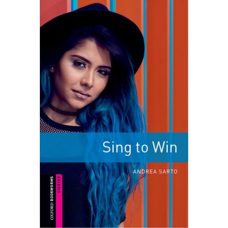 Oxford Bookworms: Starter Sing to Win +  Mp3 audio download