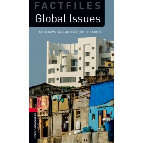 Oxford Bookworms Factfiles:  Global Issues