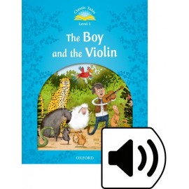 Classic Tales 1 2nd Edition: The Boy and the Violin + MP3 audio download